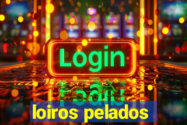 loiros pelados